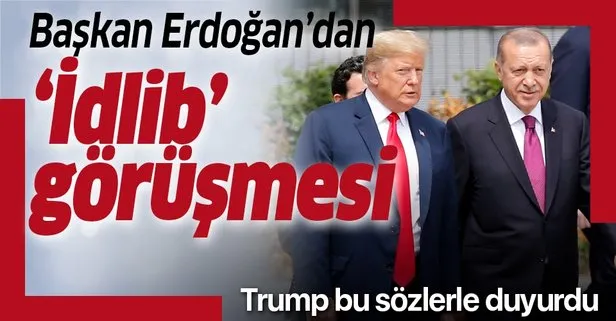 Son dakika: Başkan Erdoğan ile ABD Başkanı Trump’tan ’İdlib’ görüşmesi