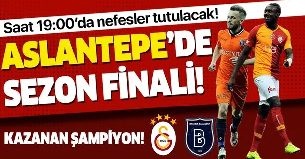 Galatasaray - Başakşehir maçında kazanan şampiyon olacak