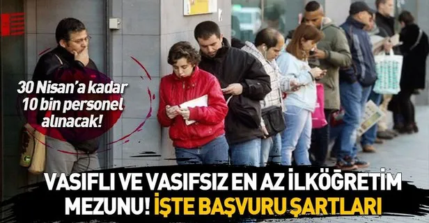 17 Nisan İŞKUR işçi alımı başvuru şartları açıklandı! 10 bin vasıfsız işçi...