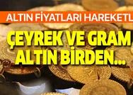 22 ayar bilezik, cumhuriyet, çeyrek, yarım ve gram altın fiyatları ne kadar? Birden tepetaklak oldu! Ayın ilk günü...