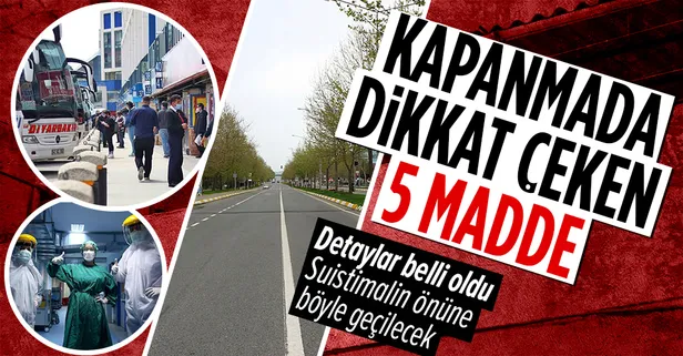 Tam kapanmada dikkat çeken 5 madde! Suistimalin önüne böyle geçilecek