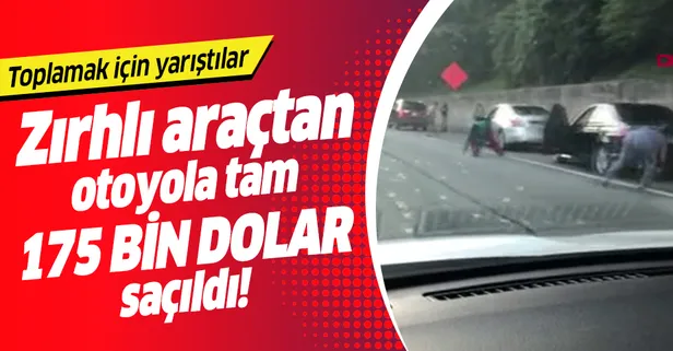 Zırhlı araçtaki paralar yola saçıldı!