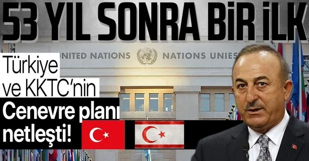 Türkiye ve KKTC'nin Cenevre'deki stratejisi netleşti