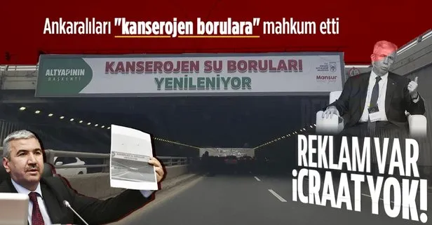 Reklam var icraat yok! Mansur Yavaş Ankaralıları kanserojen borulara mahkum etti