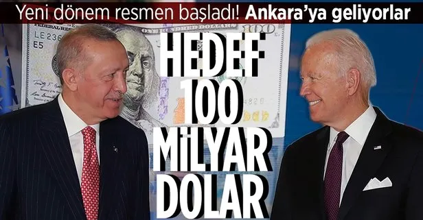 Türkiye-ABD ilişkilerinde yeni dönem resmen başladı! 100 milyar dolarlık ticaret hedefi için adımlar atılacak