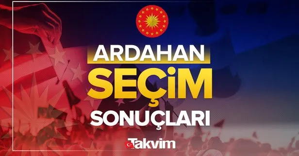 Ardahan Cumhurbaşkanlığı 2. tur seçim sonuçları! Başkan Recep Tayyip Erdoğan, Kemal Kılıçdaroğlu oy oranları, kim kazandı, yüzde kaç oy aldı?