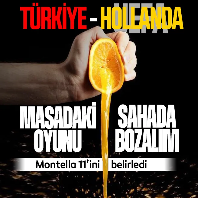 Haydi Türkiye! Masadaki oyunu sahada bozalım... Montella Hollanda maçı 11ini belirledi