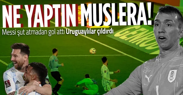Arjantin-Uruguay maçında Fernando Muslera'dan akılalmaz hata! Messi şut bile atmadan gol attı