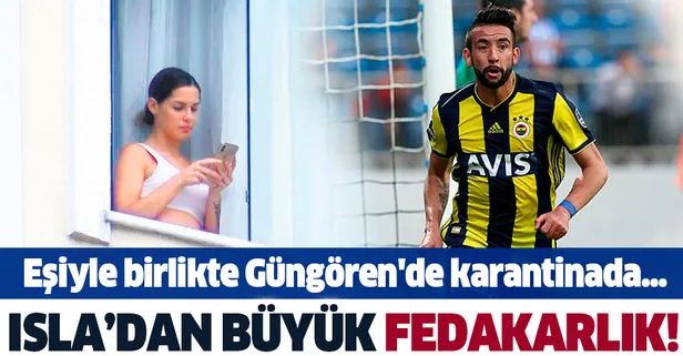 Fenerbahçeli Isla'dan büyük fedakarlık! Eşiyle birlikte Güngören'de karantinada...