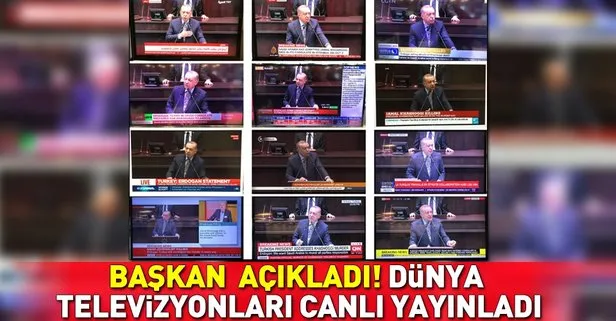 Başkan Erdoğan açıkladı! Dünya canlı yayınladı