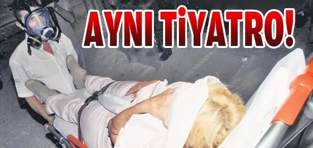 Aynı tiyatro!