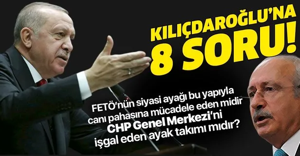 Başkan Erdoğan'dan Kılıçdaroğlu'na 8 soru
