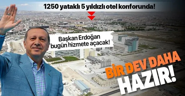 Son dakika: Konya Şehir Hastanesi bugün Başkan Erdoğan tarafından açılacak!