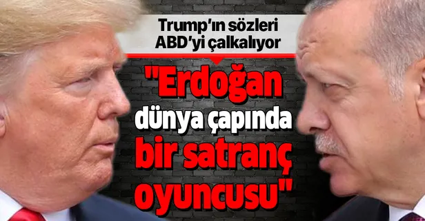 Donald Trump: Erdoğan dünya çapında bir satranç oyuncusu, Biden baş edemez