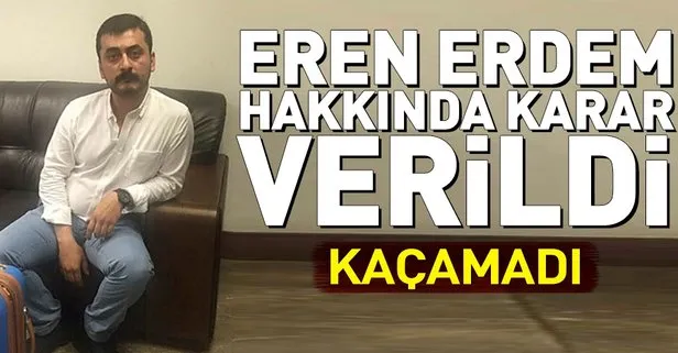 CHPli Eren Erdem hakkında flaş gelişme