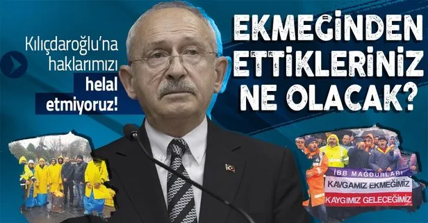 Helalleşme turuna çıkacak Kemal Kılıçdaroğlu’na işlerinden edilen işçilerden tepki! Hakkımızı helal etmiyoruz