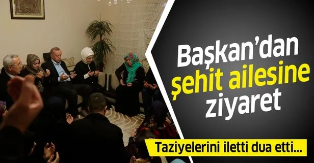 Başkan Erdoğan'dan şehit ailesine taziye ziyareti
