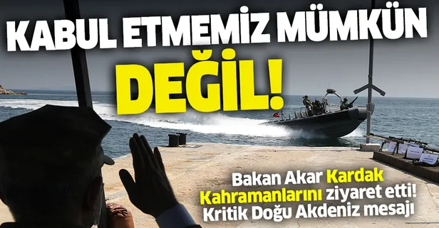 Son dakika: Bakan Akar'dan Doğu Akdeniz açıklaması: Kabul etmemiz mümkün değil