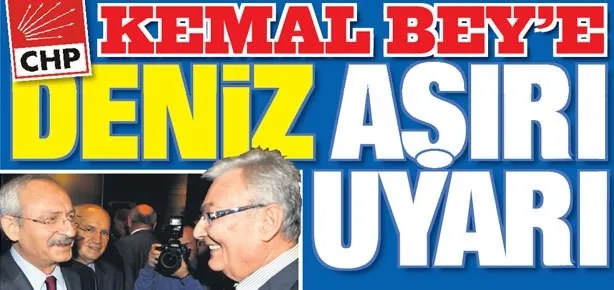CHP’yi Deniz tuttu