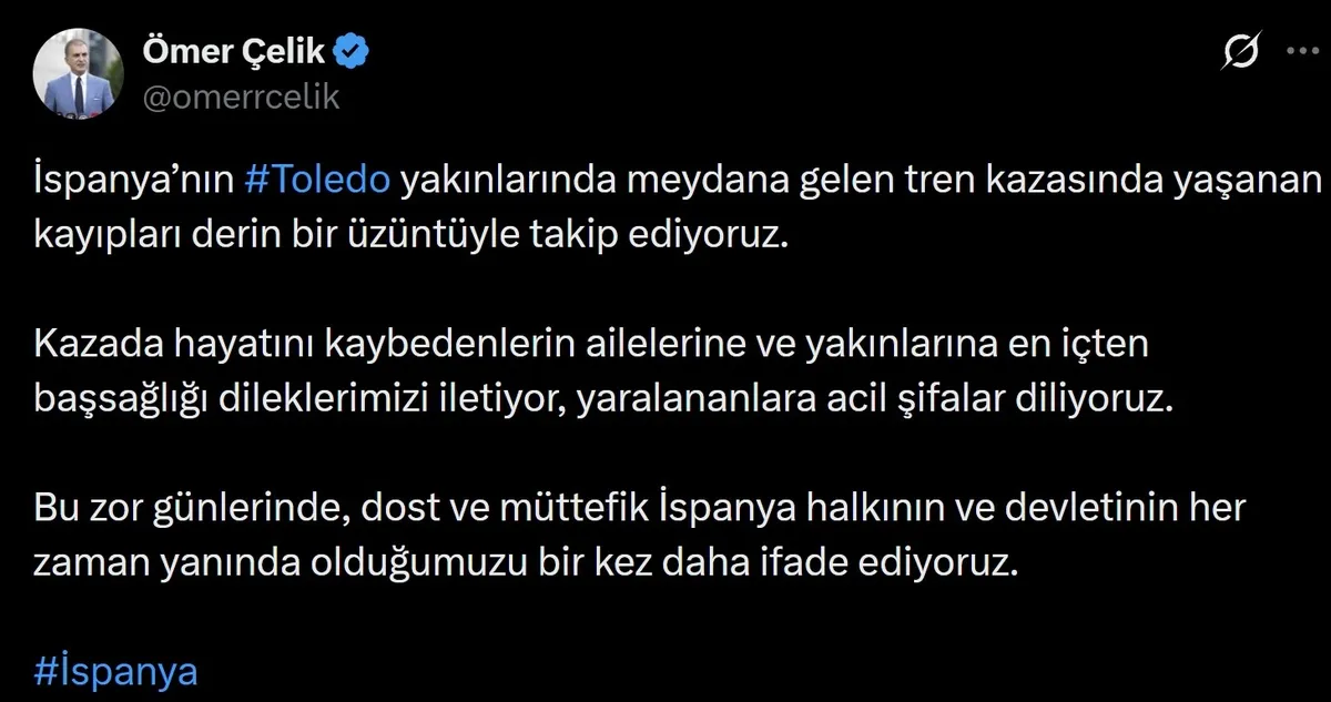 ispanyadaki-tren-kazasi-sonrasi-turkiyeden-taziye-mesaji-can-kayiplari-derin-uzuntu-yaratti-1793199180679.jpeg İspanya'daki tren kazası sonrası Türkiye'den taziye mesajı: "Can kayıpları derin üzüntü yarattı"-3