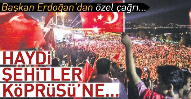 Haydı Şehitler Köprüsü’ne