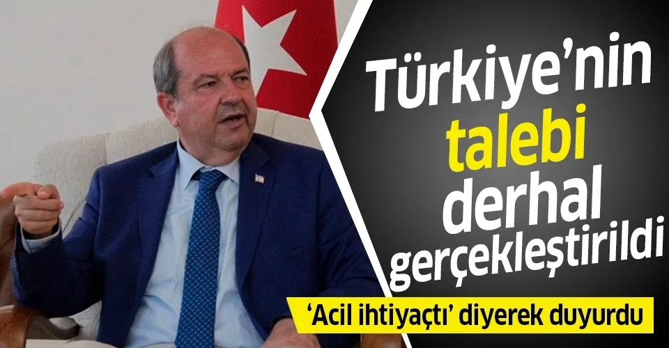 KKTC Başbakanı Tatar açıkladı: Türkiye'nin talebi derhal gerçekleştirildi