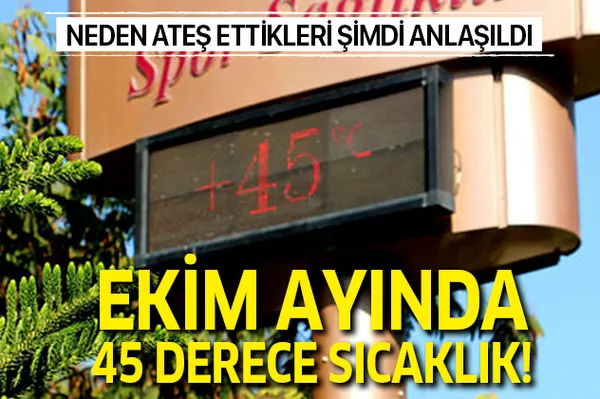 Son dakika: Adana'da ekim ayında 45 derece sıcaklık!-1