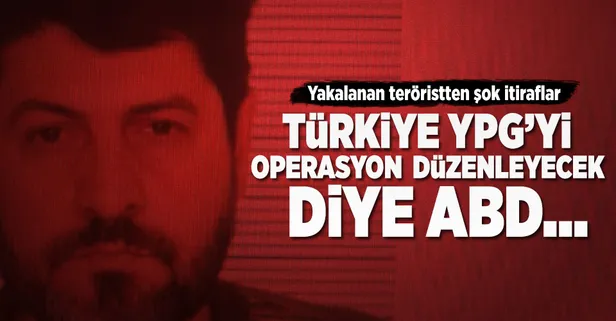 Yakalanan DEAŞ'lı teröristten şok itiraflar