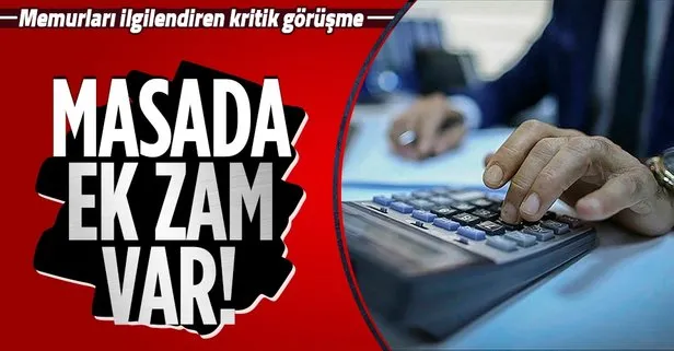 Memura ek zam talebi!