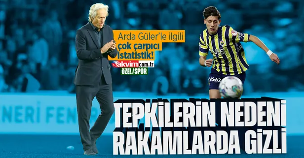 Arda Güler’le ilgili çok çarpıcı rakamlar! Jorge Jesus’a tepkilerin nedeni işte bu!