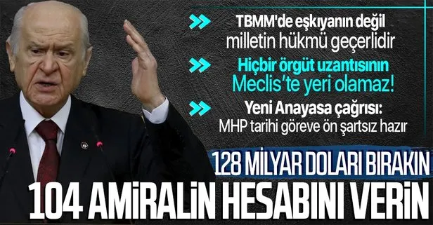 Son dakika: MHP lideri Devlet Bahçeli’den 128 milyar dolar nerede? yalanına çok sert tepki