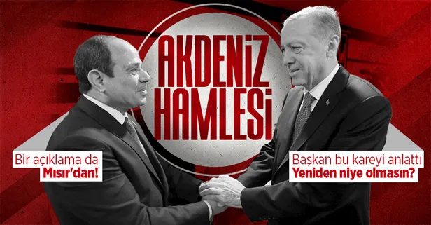 Başkan Erdoğan'dan 'Sisi' temasına ilişkin flaş açıklama! Akdeniz'i işaret etti | Bir açıklama da Mısır'dan