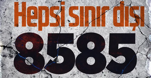 Son dakika: İçişleri Bakanlığı duyurdu: 8 bin 585 'Yabancı Terörist Savaşçı' sınır dışı edildi