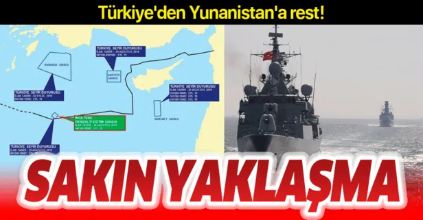 Türkiye'den Yunanistan'a rest: Sakın yaklaşma