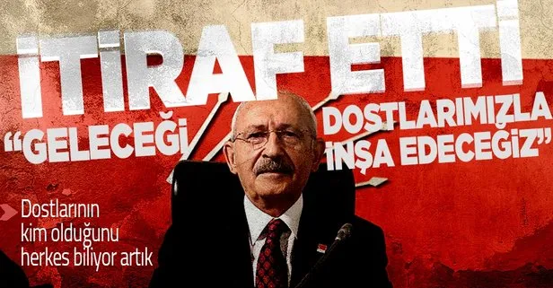 SON DAKİKA: Kemal Kılıçdaroğlu’ndan itiraf gibi açıklama: Daha güzel bir Türkiye’yi dostlarımızla inşa edeceğiz