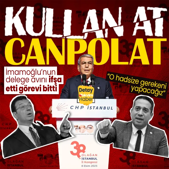 İmamoğlunun delege avını ifşa etti görevi bitti! CHPden Cemal Canpolata kullan at muamelesi: O hadsize gerekeni yapacağız