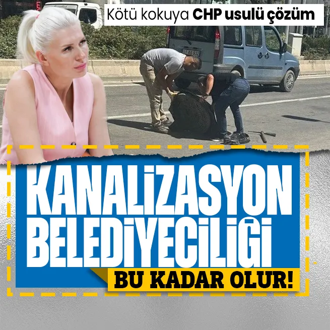 CHPli belediyenin kötü kokuya çözümü: Rögarları naylon kaplamak