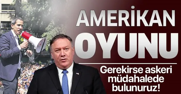 ABD Dışişleri Bakanı Pompeo’dan skandal Venezuela açıklaması