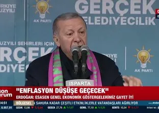 Başkan Erdoğan’dan Isparta mitinginde önemli açıklamalar: Enflasyon düşüşe geçecek