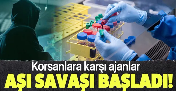 Aşı savaşları başladı! Bilgisayar korsanları koronavirüs aşısının sırrının peşinde