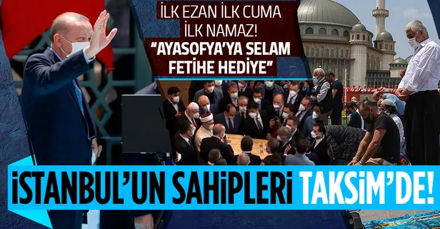 Bir hayal daha gerçek oldu! Başkan Erdoğan'dan Taksim Camii açılışında önemli açıklamalar