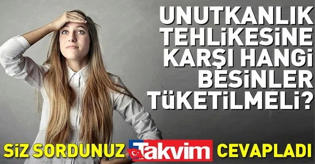 Unutkanlığa karşı bu gıdaları tüketin