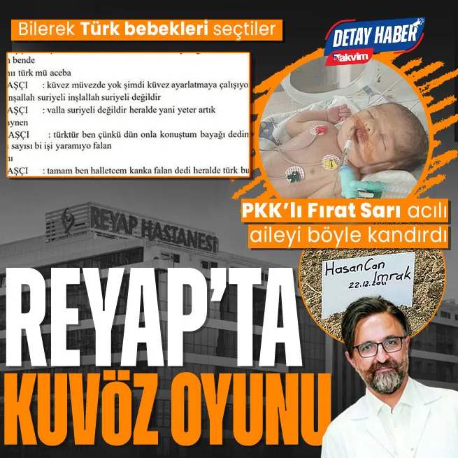 Reyapta kuvöz oyunu! PKKlı Fırat Sarı nakli engelleyip yenidoğan Hasan Canın ölümüne yol açtı | Bilerek Türk bebekleri seçtiler