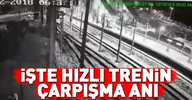 Son dakika: İşte saniye saniye tren kazası görüntüleri
