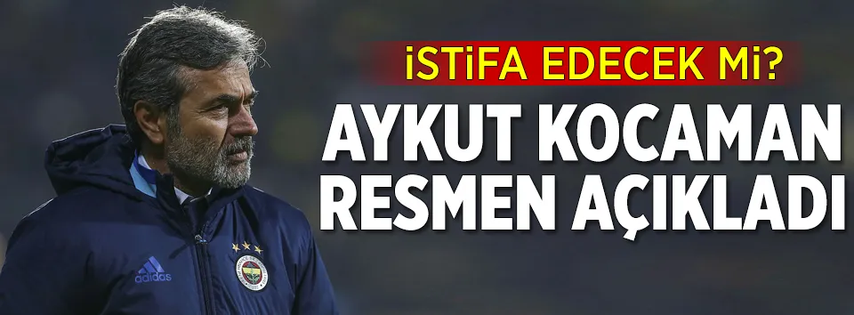 Aykut Kocaman’dan istifa açıklaması
