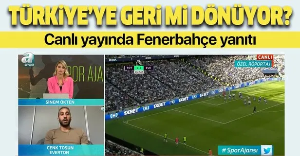 Cenk Tosun Fenerbahçe’ye mi gidiyor? Canlı yayında transfer yanıtı