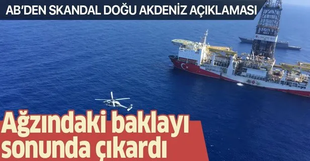AB’den Türkiye hakkında skandal Doğu Akdeniz açıklaması