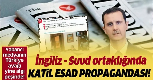 independent turkce de esad propagandasi