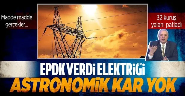 Son dakika: EPDK’dan ’elektrik fiyatları’ açıklaması! Can Ataklı’nın ’32 kuruş’ yalanı...