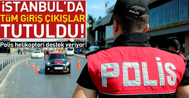 Son dakika... İstanbul'da Kurt Kapanı 22 denetimleri yapılıyor